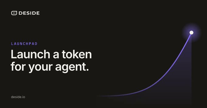 Promotional graphic for DESIDE Launchpad featuring the text 'Launch a token for your agent.' on a black background with a purple curve design, displaying the website deside.io.