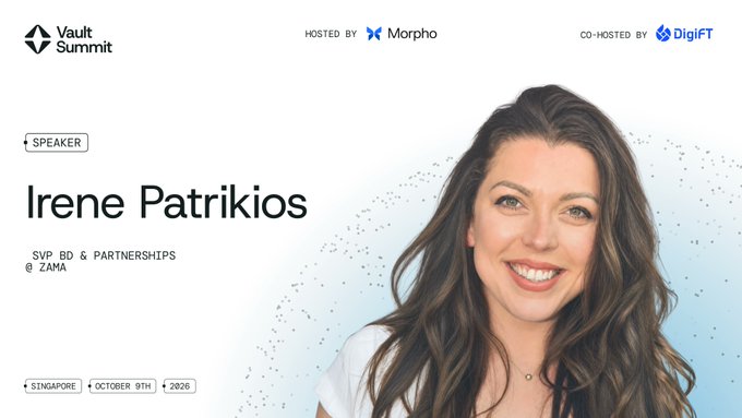 The image is a speaker announcement for Vault Summit, hosted by Morpho and co-hosted by DigiFT, featuring Irene Patrikios, SVP BD & Partnerships at Zama, as a speaker at the Singapore event on October 9th, 2026. The promotional graphic relates to the post by highlighting Zama's speaker role at the conference focused on Confidential DeFi and institutional capital.