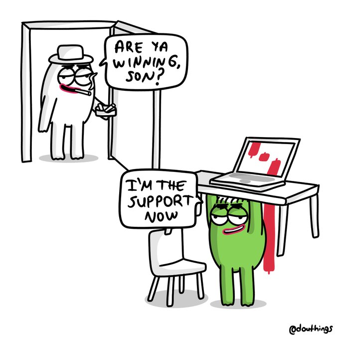 A comic from @dawthings shows a father character peeking through a doorway asking "ARE YA WINNING, SON?" to a green character at a desk, who replies "I'M THE SUPPORT NOW" while looking at a laptop displaying red marks.