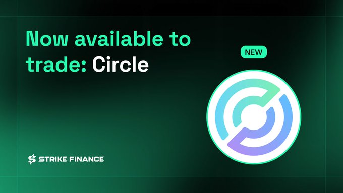A promotional graphic announces 'Now available to trade: Circle' for Strike Finance, featuring a green and blue circular logo labeled 'NEW' on a dark green background.