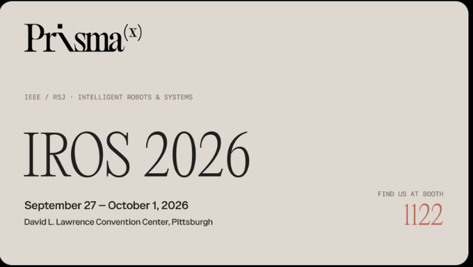 A promotional graphic for Prisma(x) announcing their presence at IROS 2026 (IEEE/RSJ Intelligent Robots & Systems), held September 27 – October 1, 2026 at the David L. Lawrence Convention Center, Pittsburgh, with booth number 1122.