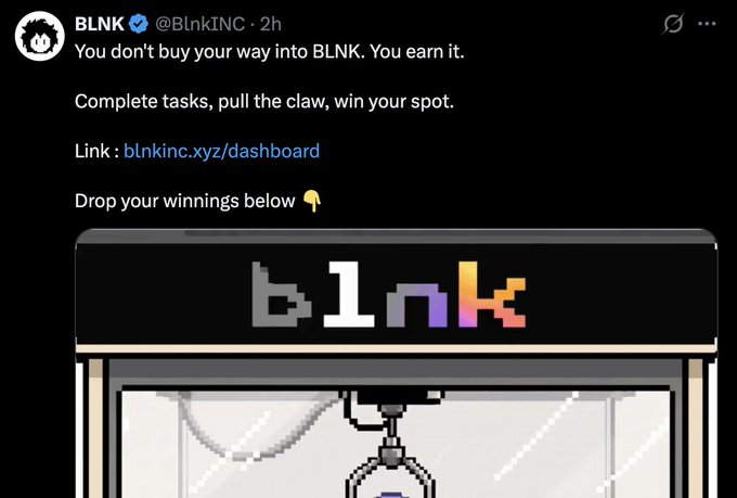 A tweet from BLNK (@BlnkINC) reading 'You don't buy your way into BLNK. You earn it. Complete tasks, pull the claw, win your spot.' with a link to blnkinc.xyz/dashboard and an image of a claw machine.