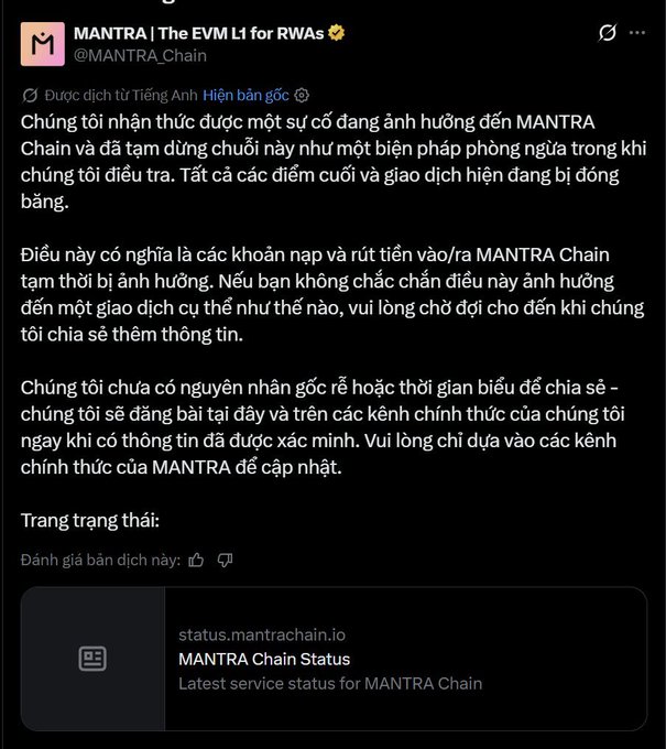 The image shows an official announcement from MANTRA Chain (@MANTRA_Chain) on X, stating that an unexpected incident has affected their blockchain and they have temporarily halted it as a precaution, with withdrawals and deposits currently frozen and no root cause or timeline for recovery yet disclosed. This aligns with the accompanying post about the Layer-1 MANTRA going down and suspending all operations while investigating the technical issue.