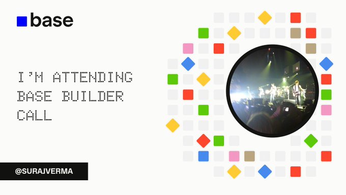 A presentation slide with the 'base' logo, stating 'I'M ATTENDING BASE BUILDER CALL', credited to '@SURAJVERMA', featuring a circular photo of a live event surrounded by colorful diamond shapes.