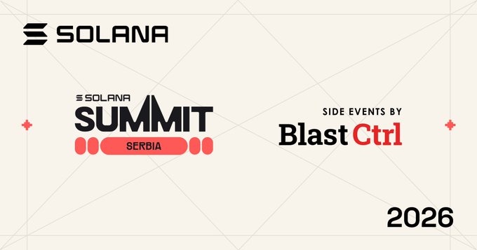 A promotional graphic for the Solana Summit Serbia 2026 featuring side events by Blast Ctrl, with the Solana logo prominently displayed in the upper left.