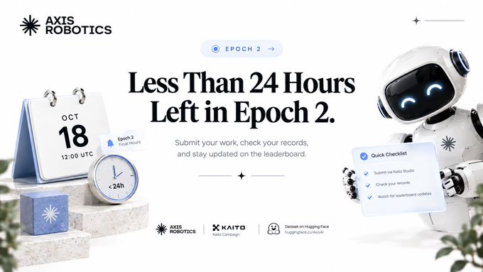 A promotional banner for 'AXIS ROBOTICS' reading 'Less Than 24 Hours Left in Epoch 2', featuring a cute robot holding a checklist and a calendar showing October 18.