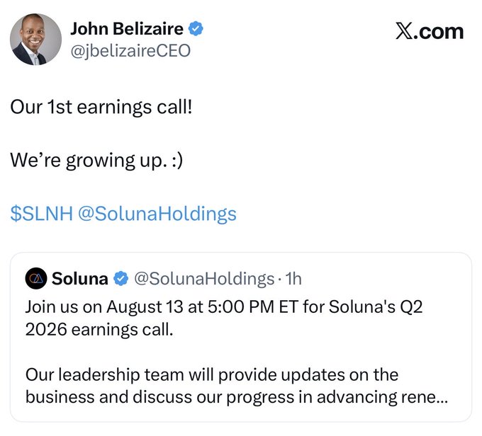 A screenshot of an X (formerly Twitter) post by John Belizaire (@jbelizaireCEO) announcing Soluna's 1st earnings call, quoting Soluna's (@SolunaHoldings) invitation to their Q2 2026 earnings call on August 13.