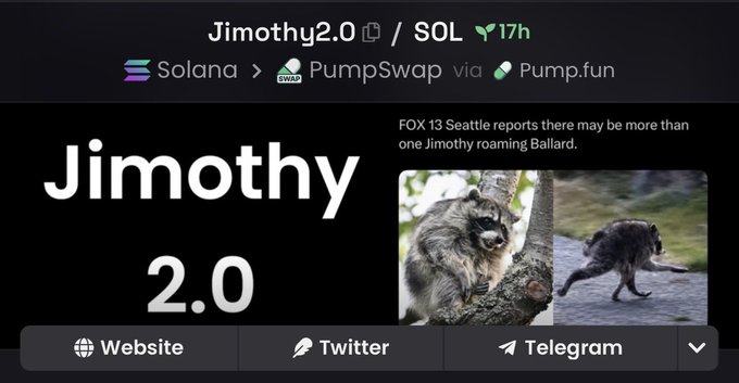 A crypto token page for 'Jimothy 2.0' (Jimothy2.0 / SOL) on Solana via PumpSwap/Pump.fun, featuring the text 'FOX 13 Seattle reports there may be more than one Jimothy roaming Ballard' alongside images of raccoon-like animals.