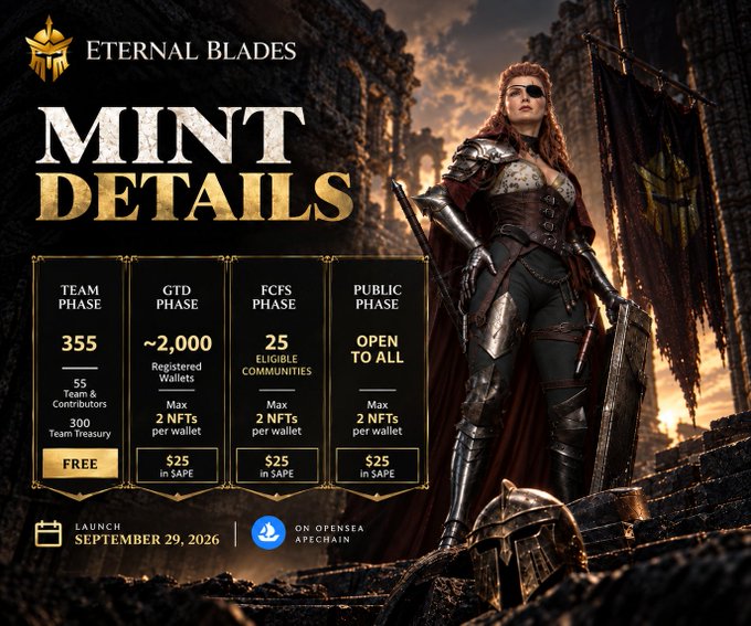 A promotional graphic for an NFT mint called 'Eternal Blades,' launching September 29, 2026 on OpenSea ApeChain, detailing Team, GTD, FCFS, and Public phases with pricing and contributor limits alongside an armored female warrior.
