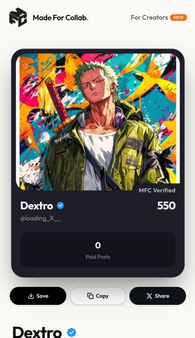 A mobile interface for 'Made For Collab' displays a creator profile named 'Dextro' (@loading_X__) featuring a One Piece anime artwork, marked as 'MFC Verified' with 550 followers and 0 paid posts.