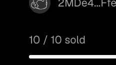 The image displays a partially visible NFT titled "2MBe4...He" that shows "10 / 10 sold," confirming a complete sellout within the timeframe mentioned. This supports the post's skepticism, as it took only 2 minutes for all 10 editions to sell out.
