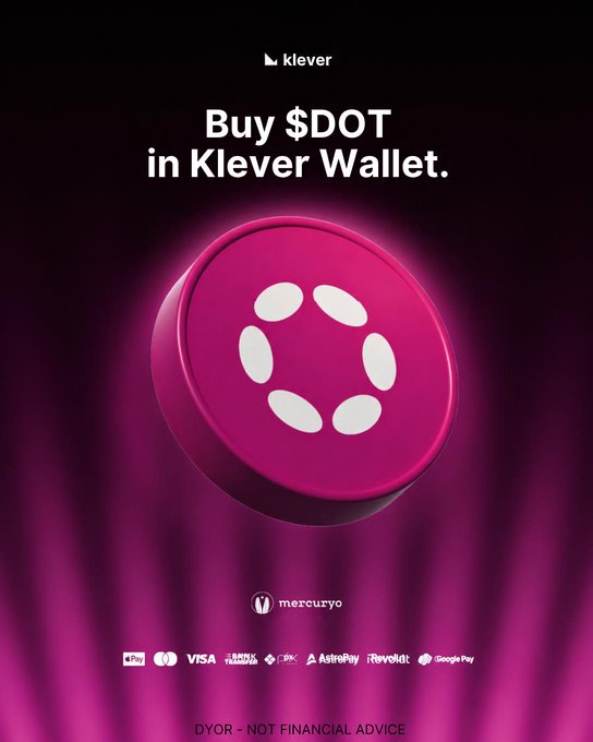 A Klever Wallet advertisement featuring a 3D pink Polkadot ($DOT) coin centered against a glowing magenta background, with the text "Buy $DOT in Klever Wallet." at the top, payment method logos (Apple Pay, Visa, Mastercard, AstroPay, Revolut, Google Pay) at the bottom, and a disclaimer noting "DYOR - NOT FINANCIAL ADVICE," directly promoting the wallet's fast and secure DOT purchasing feature.