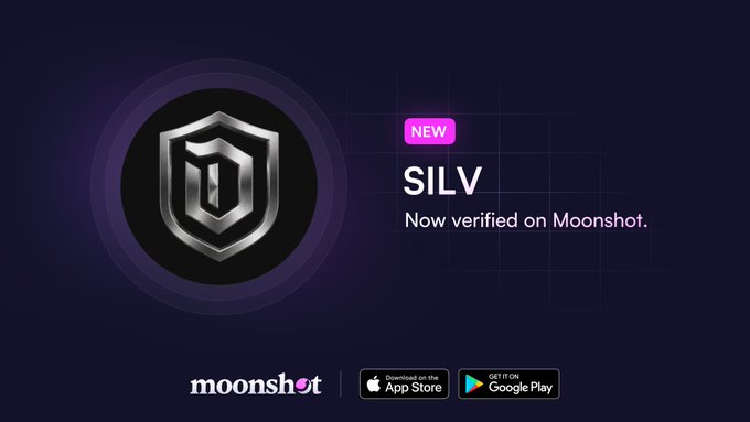 Promotional graphic for Moonshot announcing that "SILV" (Dominion Silver) is now verified, featuring a silver shield logo alongside App Store and Google Play download buttons, with the disclaimer that $SILV is a third-party token referencing physical silver and not backed by Moonshot.