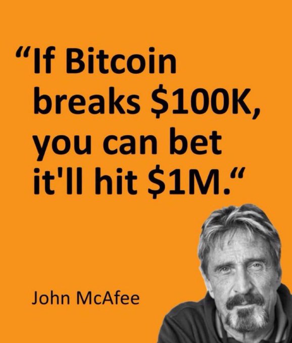 An orange graphic with a black-and-white photo of John McAfee and a quote reading, 'If Bitcoin breaks $100K, you can bet it'll hit $1M.'
