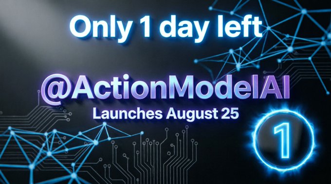 A countdown graphic for the '@ActionModelAI' launch on August 25, showing 'Only 1 day left' against a digital network background.