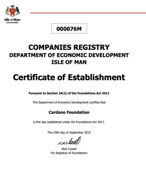 The image shows a certificate of establishment for the Cardano Foundation, which was established in 2012. The certificate is issued by the Department of Economic Development of Isle of Man and is related to the earliest structure of the foundation. This document highlights the efforts made by the foundation to establish itself as charitable and document-driven.
