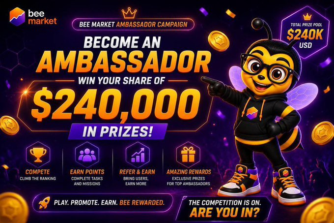 A promotional graphic for the 'Bee Market Ambassador Campaign' offering a share of $240,000 USD in prizes, featuring a cartoon bee mascot and icons for competing, earning points, referring, and rewards.