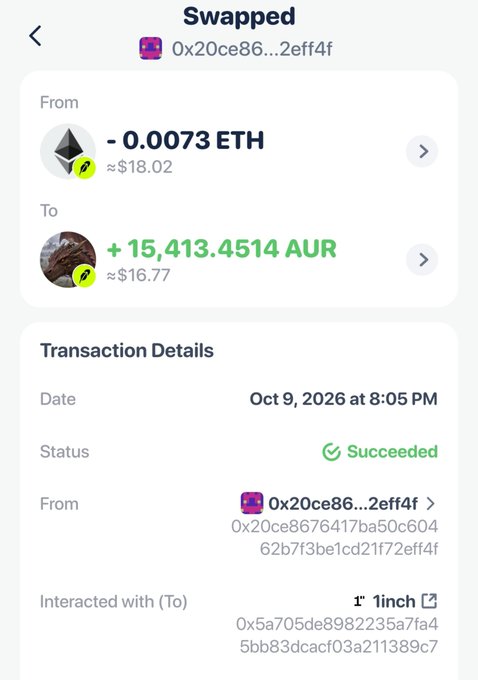 A successful cryptocurrency swap transaction showing 0.0073 ETH exchanged for 15,413.4514 AUR via 1inch, dated October 9, 2026.