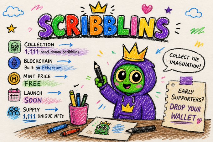 A colorful hand-drawn promotional graphic for "Scribblins," featuring a purple-hooded crowned character holding a pencil, advertising details including a collection of 1,111 hand-drawn NFTs, free mint price, built on Ethereum, launch soon, with a speech bubble reading "Collect the Imagination!" and a note to "Drop Your Wallet" for early supporters. The image visually captures the imaginative, creative spirit described in the post's message about each Scribblin being uniquely hand-drawn and one-of-a-kind.