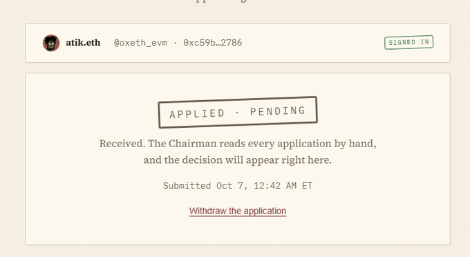 A screenshot of an application status page for user 'atik.eth' (@oxeth_evm) showing an 'APPLIED · PENDING' status, with text indicating 'Received. The Chairman reads every application by hand,' submitted on Oct 7, 12:42 AM ET.