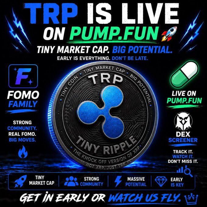 A promotional graphic for the "TRP" (Tiny Ripple) coin on Pump.fun, featuring text like "TRP IS LIVE ON PUMP.FUN", "TINY MARKET CAP. BIG POTENTIAL.", and "FOMO FAMILY".