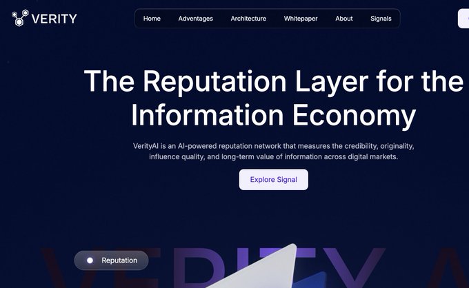 A screenshot of the VerityAI website homepage displaying the tagline "The Reputation Layer for the Information Economy," featuring navigation links (Home, Advantages, Architecture, Whitepaper, About, Signals) and an "Explore Signal" call-to-action button. The image supports the post's theme by visually showcasing VerityAI's branding and core mission as an AI-powered reputation network for evaluating information credibility in digital markets.