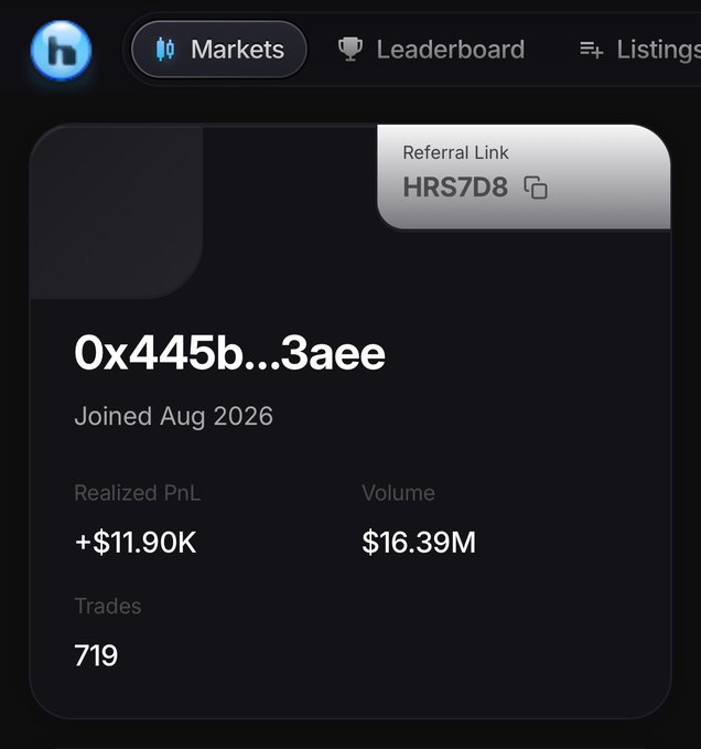 A dark leaderboard profile card shows the wallet “0x445b...3aee,” “Joined Aug 2026,” “Realized PnL +$11.90K,” “Volume $16.39M,” and “Trades 719,” with referral link “HRS7D8.”