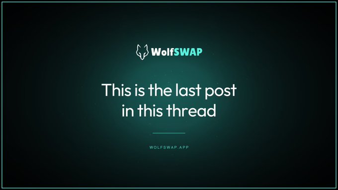A dark teal graphic with the WolfSWAP logo and the text 'This is the last post in this thread' along with 'WOLFSWAP.APP'.