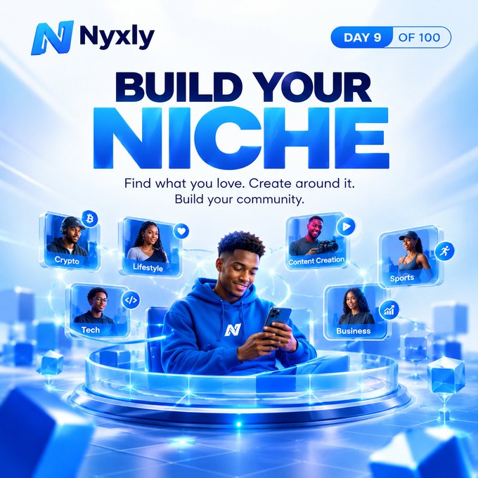 A promotional graphic for 'Nyxly' displaying 'BUILD YOUR NICHE' and 'DAY 9 OF 100', featuring a young man in a blue hoodie surrounded by categories like Crypto, Lifestyle, Content Creation, Sports, Tech, and Business.