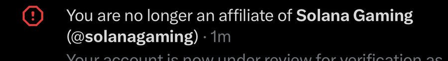 A notification stating 'You are no longer an affiliate of Solana Gaming (@solanagaming)' with a red warning icon.