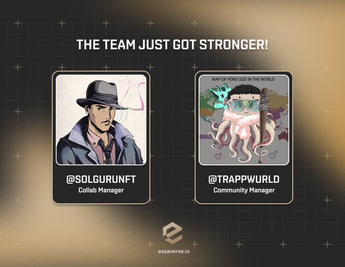 The image announces two new team members at Exsaverse, with the headline "THE TEAM JUST GOT STRONGER!" featuring profile cards for "@SOLGURUNFT" as Collab Manager and "@TRAPPWORLD" as Community Manager, aligning with the celebratory tone of the caption thanking Exsaverse for the opportunity to contribute.