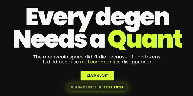 A promotional graphic with a black background displays the bold white and neon yellow text "Every degen Needs a Quant," along with a tagline stating "The memecoin space didn't die because of bad tokens. It died because real communities disappeared." It features a "CLAIM QUANT" button and a countdown timer showing "01:22:28:24," advertising the Quantum Leap ($QUANT) memecoin airdrop on the Robinhood chain.
