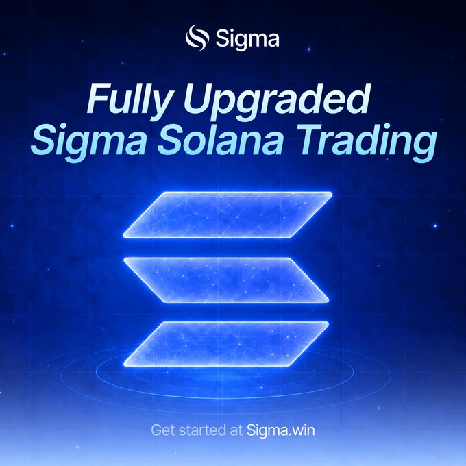The image is a promotional graphic from Sigma announcing their "Fully Upgraded Sigma Solana Trading" platform, featuring three glowing blue layered panels against a dark starry background with the call-to-action "Get started at Sigma.win" at the bottom. It visually represents the post's announcement of Sigma's comprehensive Solana trading rebuild, highlighting improvements to reliability, honest PnL tracking, and full feature support.
