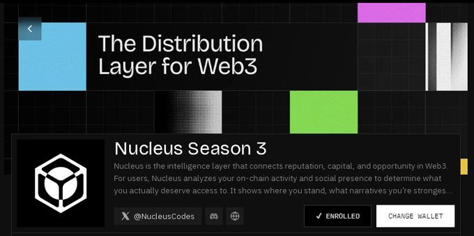 A promotional banner for 'The Distribution Layer for Web3' highlighting 'Nucleus Season 3', an intelligence layer that connects reputation, capital, and opportunity in Web3, with options to view the account @NucleusCodes or change the wallet.
