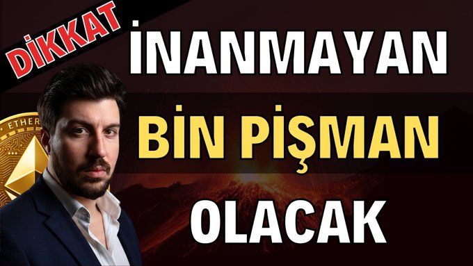 A Turkish-language YouTube thumbnail featuring a man with an Ethereum logo, warning 'DİKKAT İNANMAYAN BİN PİŞMAN OLACAK' (Attention: Those who don't believe will regret it a thousand times).