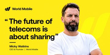 A yellow promotional graphic for World Mobile featuring Micky Watkins (CEO & Founder) with the quote 'The future of telecoms is about sharing'.