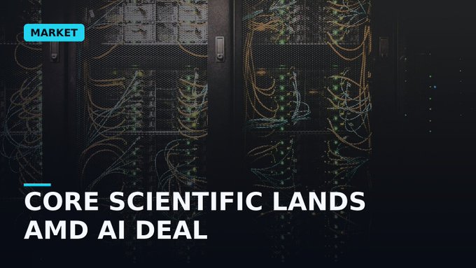 A news thumbnail with the 'MARKET' tag displays servers and the headline 'CORE SCIENTIFIC LANDS AMD AI DEAL'.