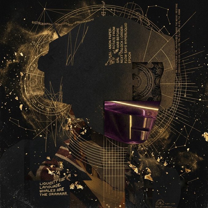 A dark, mystical collage features a shadowy hooded figure, astrological diagrams, gold flecks, and a purple-lit scene, with text including 'LIQUIDITY IS LANGUAGE' and 'NEXT NLOCK ORDER: FLOW SAYS HYPERLIQUID EPOCH'.