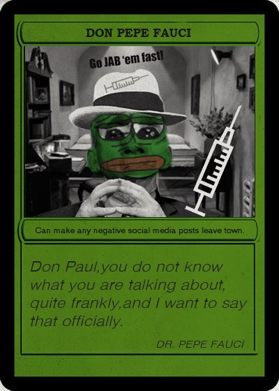 A satirical trading card titled 'DON PEPE FAUCI' in the style of the Mafia card game, featuring a Pepe the Frog character wearing a fedora and holding a syringe, with text 'Go JAB 'em fast!' and a quote attributed to 'DR. PEPE FAUCI'.