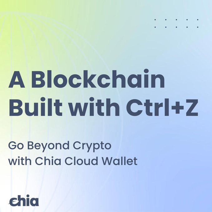 A promotional advertisement for Chia Cloud Wallet with the headline "A Blockchain Built with Ctrl+Z" and the tagline "Go Beyond Crypto with Chia Cloud Wallet."