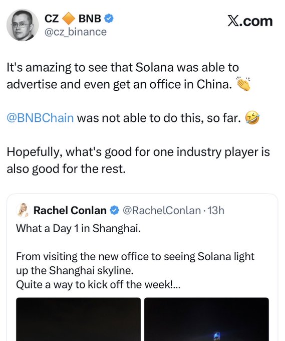 A tweet from CZ (cz_binance) commenting that Solana was able to get an office in China while BNBChain was not, with a quoted tweet from Rachel Conlan about visiting Solana's new Shanghai office.