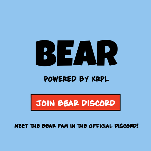 A blue graphic with the word 'BEAR' in large black letters, 'POWERED BY XRPL' below it, a red 'JOIN BEAR DISCORD' button, and the text 'MEET THE BEAR FAM IN THE OFFICIAL DISCORD!'.