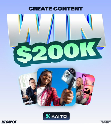 Promotional graphic reading 'CREATE CONTENT WIN $200K' featuring creators with cameras and phones, branded with KAITO, MEGAPOT, and 'THE INTERNET'S LOTTERY' logos.
