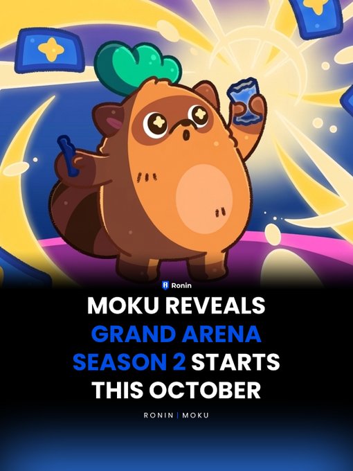 A cute orange cartoon creature with green leafy hair holds up a blue card against a sunburst background, with text reading "Ronin MOKU REVEALS GRAND ARENA SEASON 2 STARTS THIS OCTOBER — RONIN | MOKU" announcing the upcoming Season 2 launch.