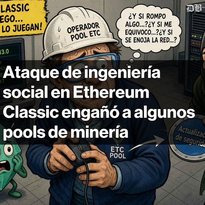 A cartoon illustration of a sweating pool operator in a hard hat labeled 'OPERADOR POOL ETC' holds a device, with a thought bubble in Spanish and overlay text reading 'Ataque de ingeniería social en Ethereum Classic engañó a algunos pools de minería'.