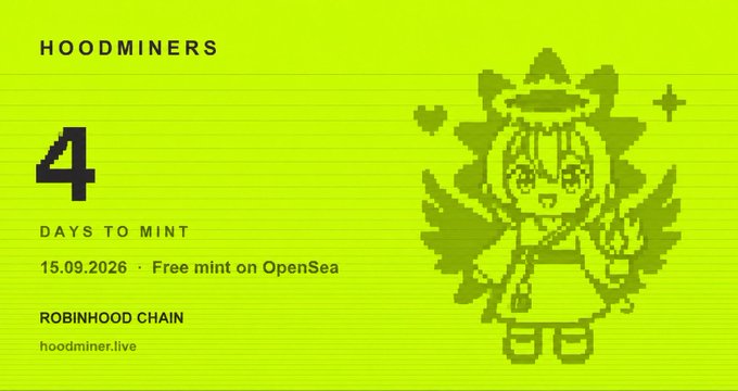A promotional graphic for 'HOOMINERS' displays '4 DAYS TO MINT', '15.09.2026 Free mint on OpenSea', 'ROBINHOOD CHAIN', and 'hoodminer.live' alongside a pixelated chibi character illustration.