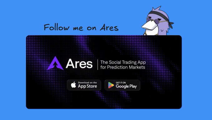 A blue promotional graphic featuring a cartoon bird mascot urges "Follow me on Ares" alongside the app's logo and tagline "The Social Trading App for Prediction Markets," with App Store and Google Play download badges, directly supporting the post's endorsement of Ares as a leading social trading platform for prediction markets.