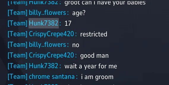 This image shows a chat log featuring an absurd exchange where Hunk7382 asks "groot can i have your babies" and learns the user is 17 years old, prompting another user, "chrome santana," to chime in with "i am groom" (likely a typo for "groom"). The accompanying post's "???" reaction fits the bizarre and unsettling nature of the conversation, highlighting how quickly the chat devolves into weird territory.