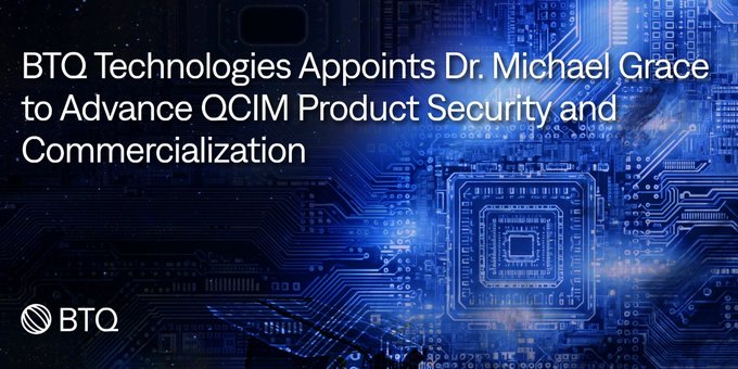 The image is a promotional announcement from BTQ Technologies featuring a stylized blue circuit board/chip graphic, with text announcing "BTQ Technologies Appoints Dr. Michael Grace to Advance QCIM Product Security and Commercialization" and the BTQ logo in the bottom corner. This visually reinforces the post's news about BTQ hiring Dr. Michael Grace, formerly of Samsung Mobile's Knox Security Team, to strengthen the security foundation of their QCIM product as it moves toward commercialization.