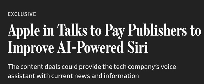 An exclusive headline reads, “Apple in Talks to Pay Publishers to Improve AI-Powered Siri,” noting that the deals could supply the voice assistant with current news and information. The accompanying post says the news “could be something.”